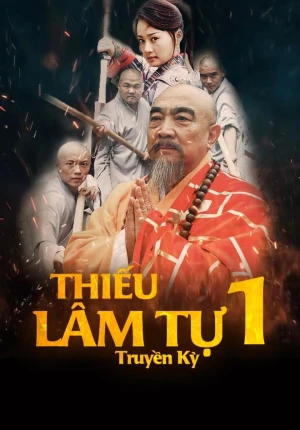 Thiếu Lâm Tự Truyền Kỳ (Phần 1)